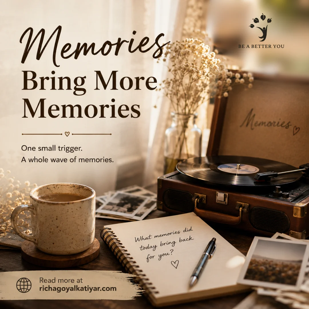 Memories Bring More Memories
